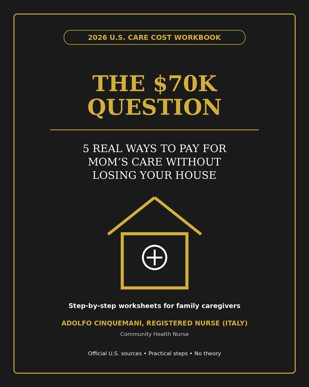The $70K Question – 2026 U.S. caregiver action guide